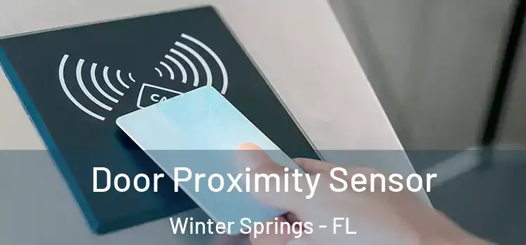  Door Proximity Sensor Winter Springs - FL