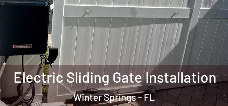  Electric Sliding Gate Installation Winter Springs - FL