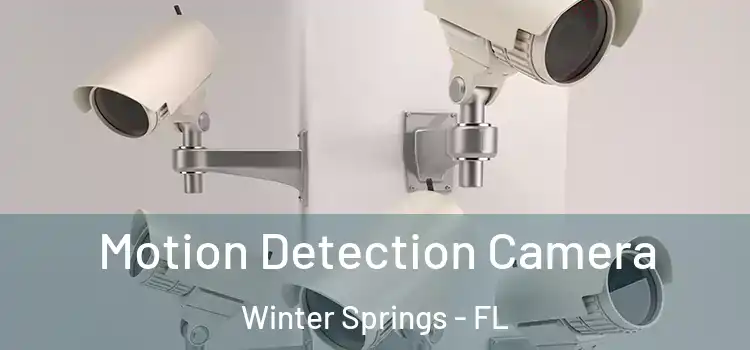  Motion Detection Camera Winter Springs - FL
